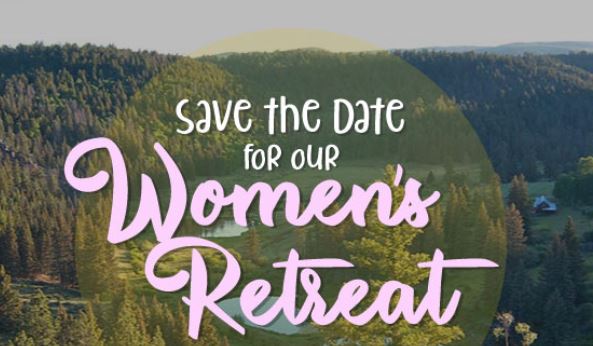 Womens Retreat -save date